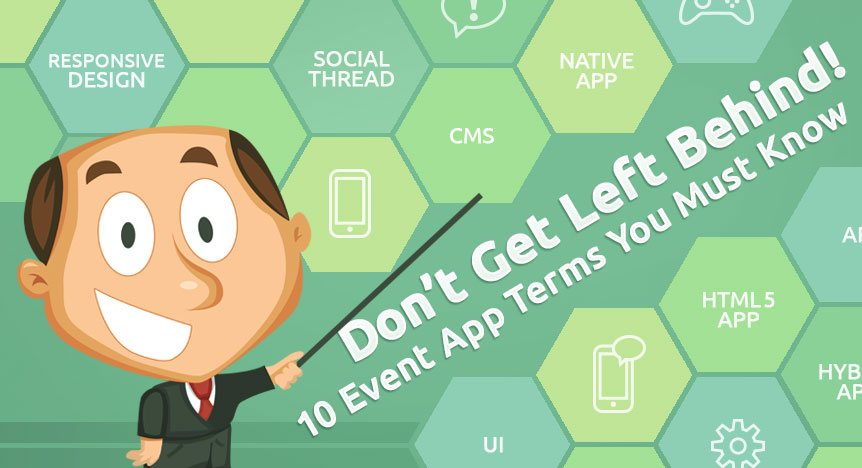 Don't Get Left Behind! 10 event app terms you must know