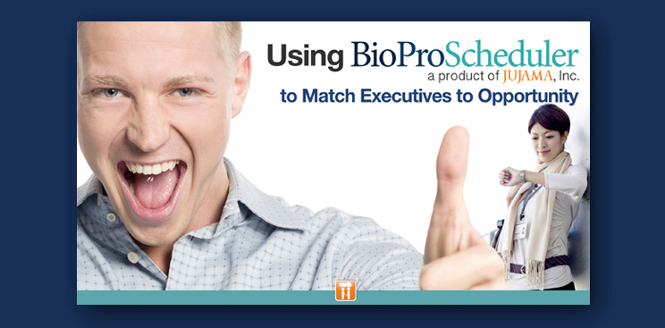 Using BioProScheduler to Match Executives to Opportunity